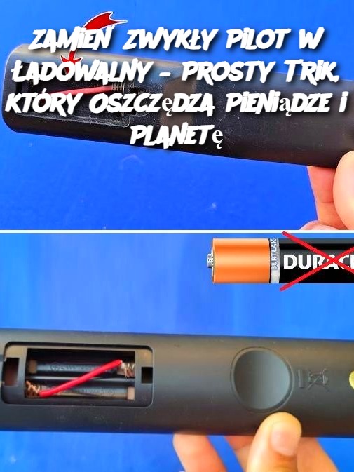 Zamień Zwykły Pilot w Ładowalny – Prosty Trik, który Oszczędza Pieniądze i Planetę